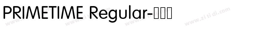 PRIMETIME Regular字体转换